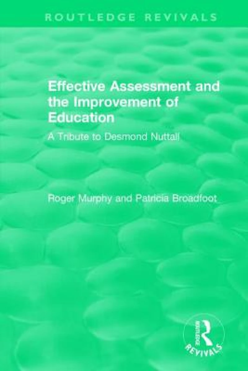 Effective Assessment and the Improvement of Education