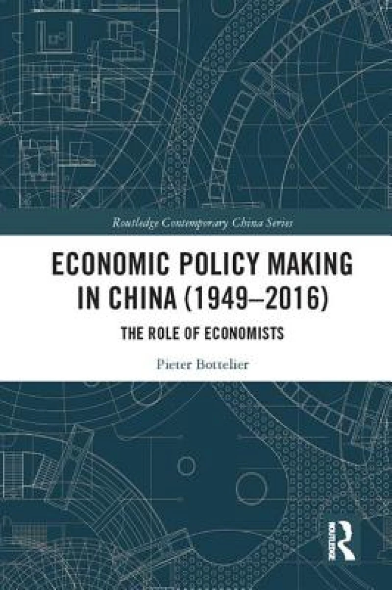Economic Policy Making In China (1949–2016)