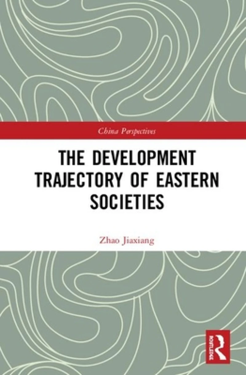 The Development Trajectory of Eastern Societies