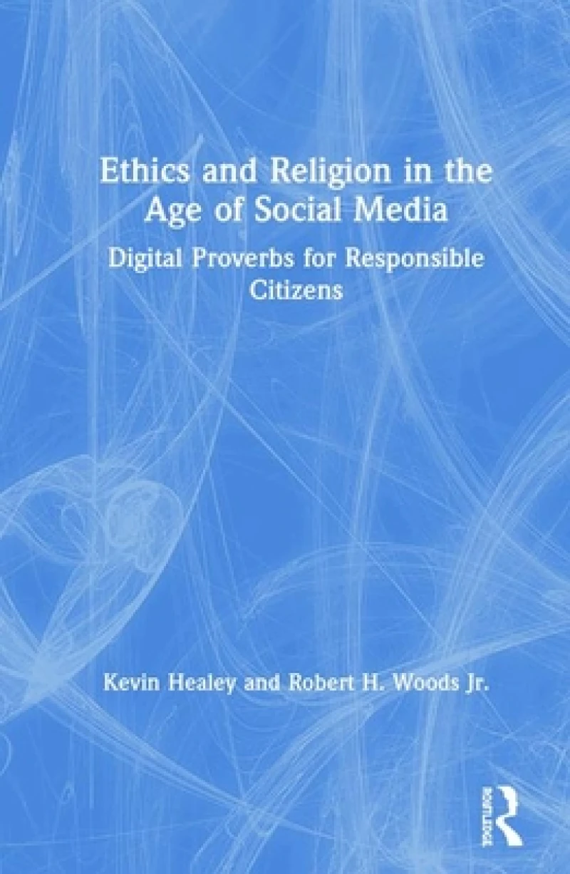 Ethics and Religion in the Age of Social Media
