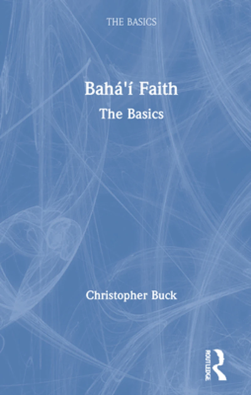 Baha?i Faith: The Basics