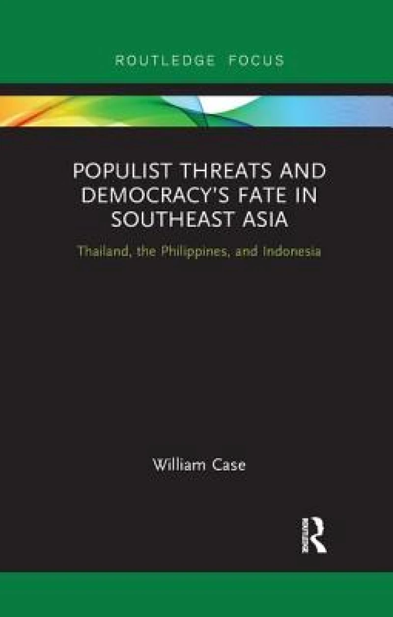 Populist Threats and Democracy’s Fate in Southeast Asia