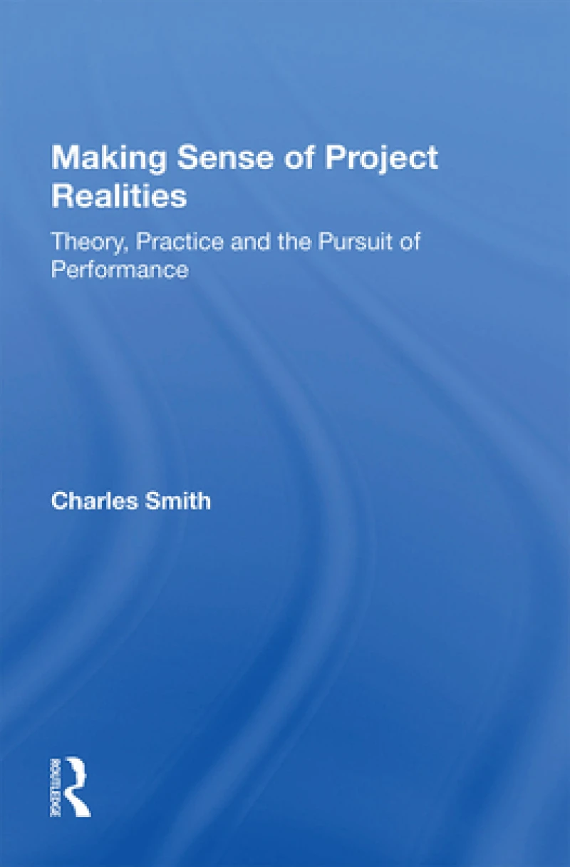 Making Sense of Project Realities