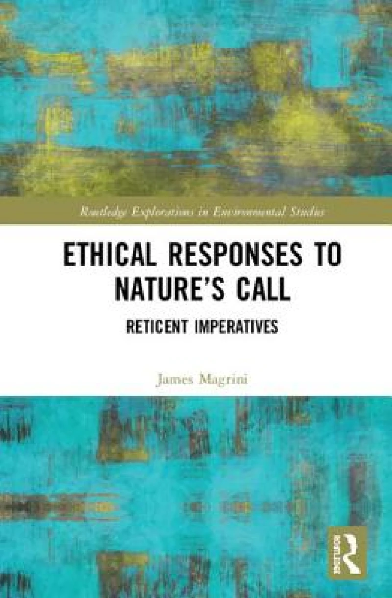 Ethical Responses to Nature’s Call