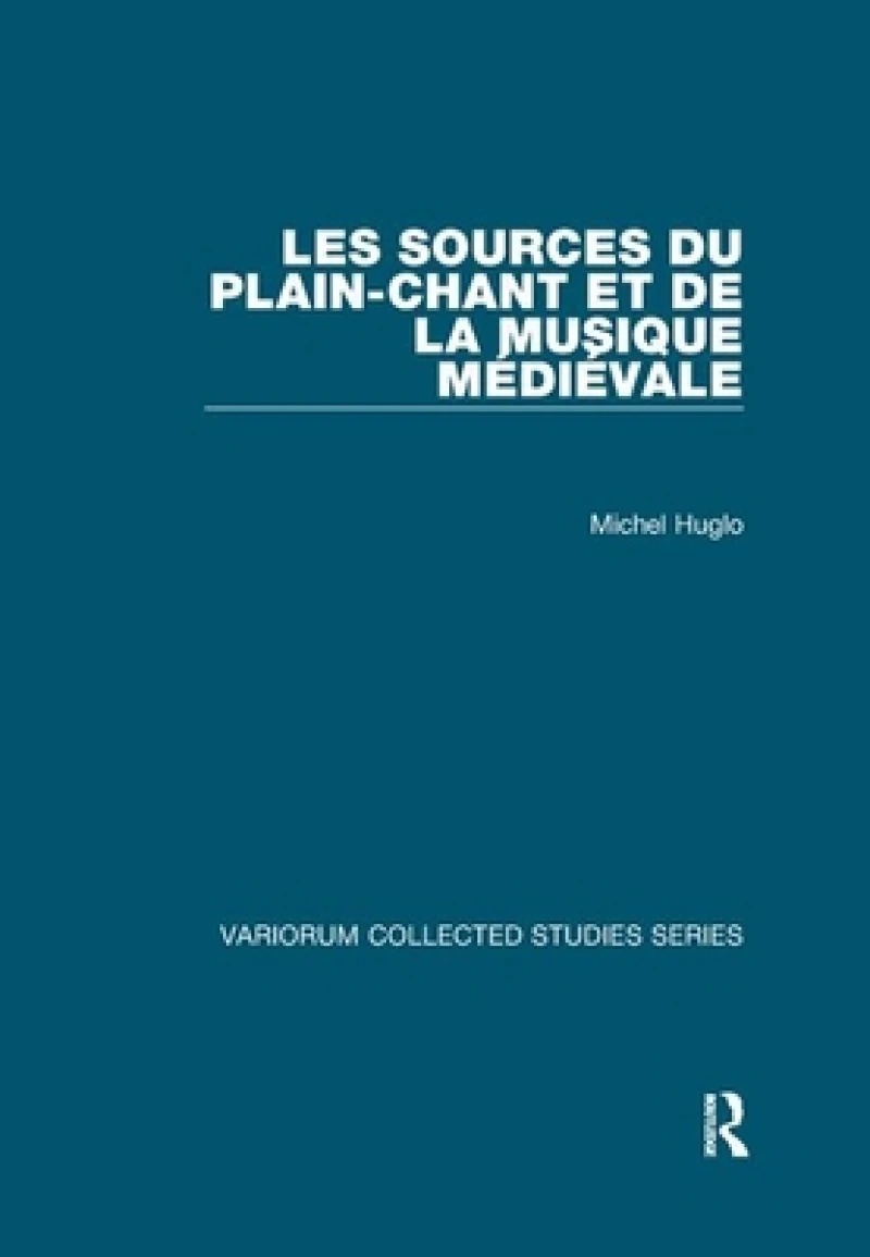 Les sources du plain-chant et de la musique medievale
