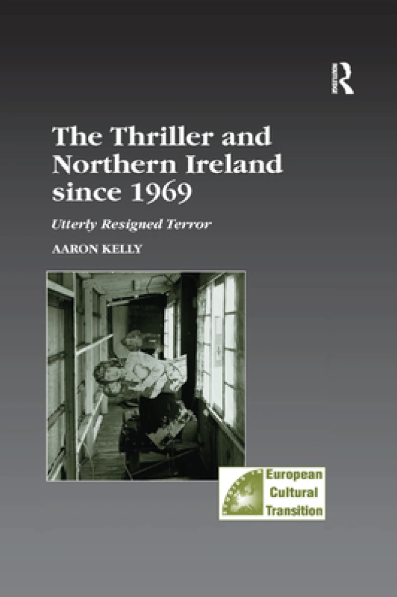 The Thriller and Northern Ireland since 1969
