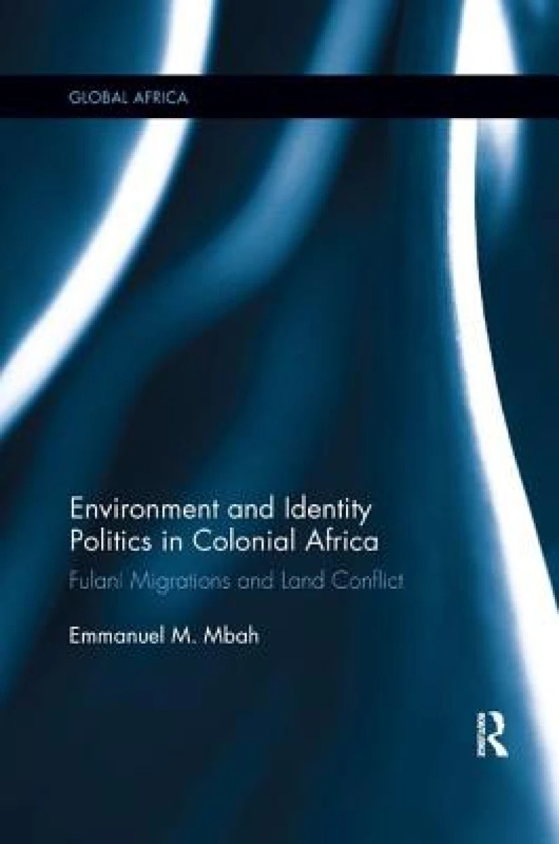 Environment and Identity Politics in Colonial Africa