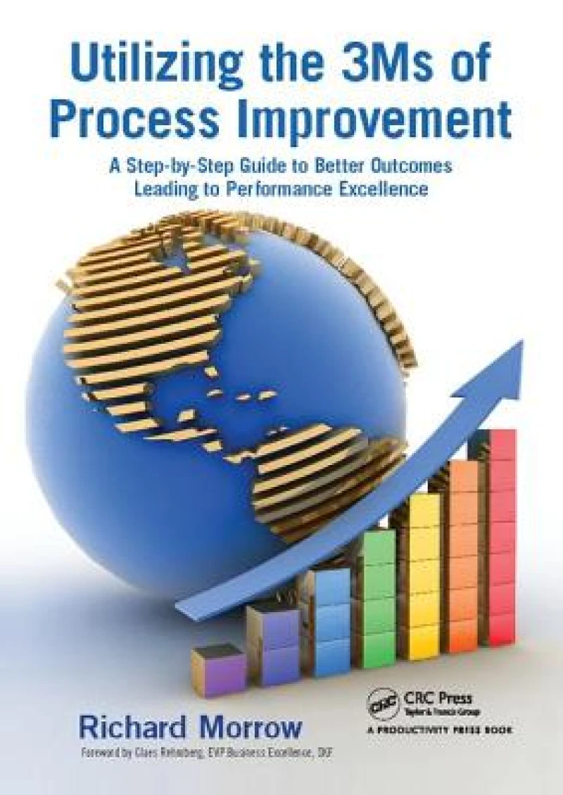 Utilizing the 3Ms of Process Improvement