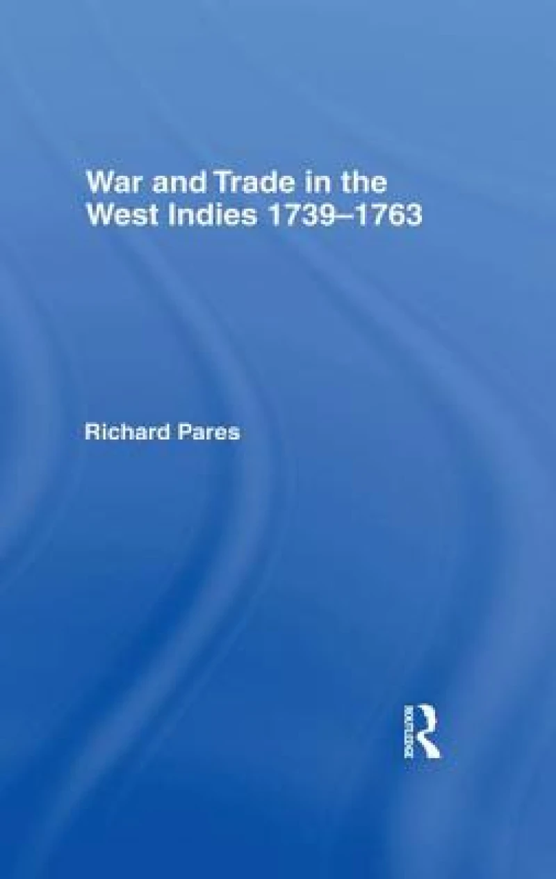 War and Trade in the West Indies