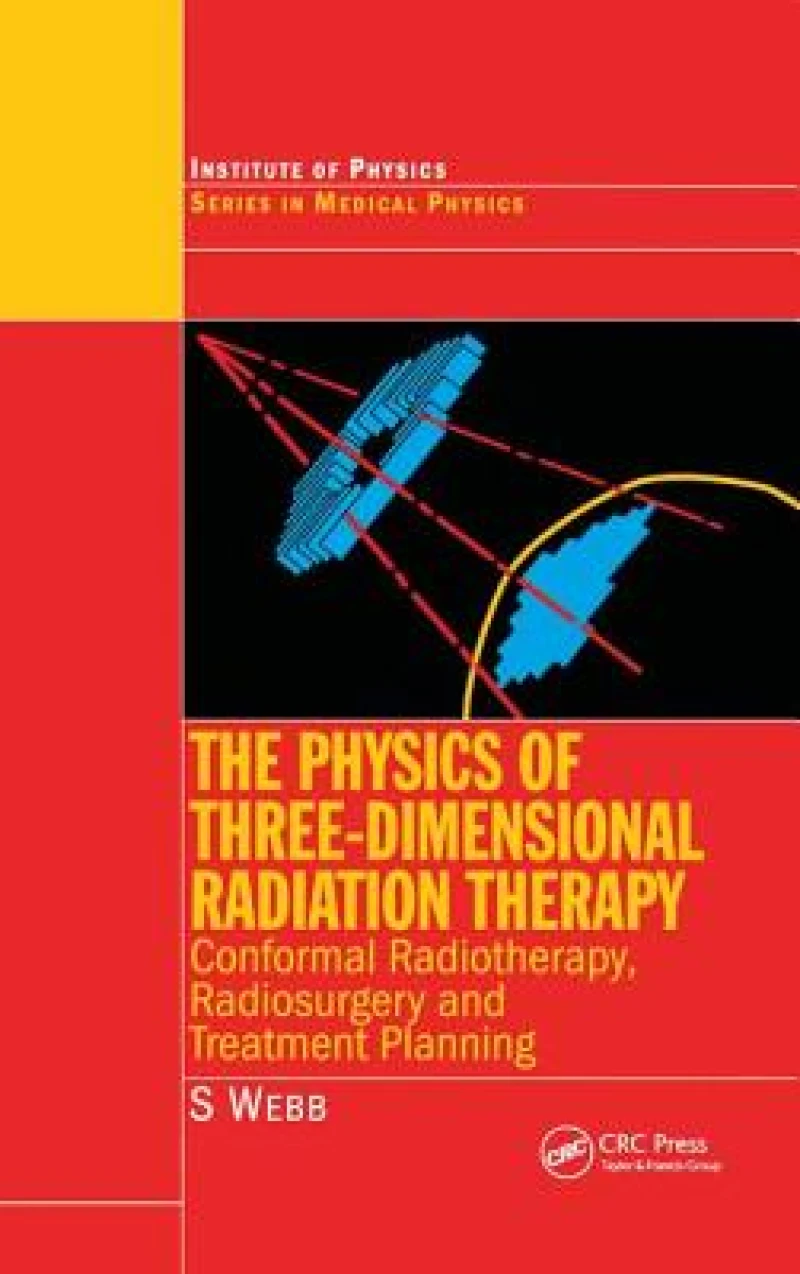 The Physics of Three Dimensional Radiation Therapy