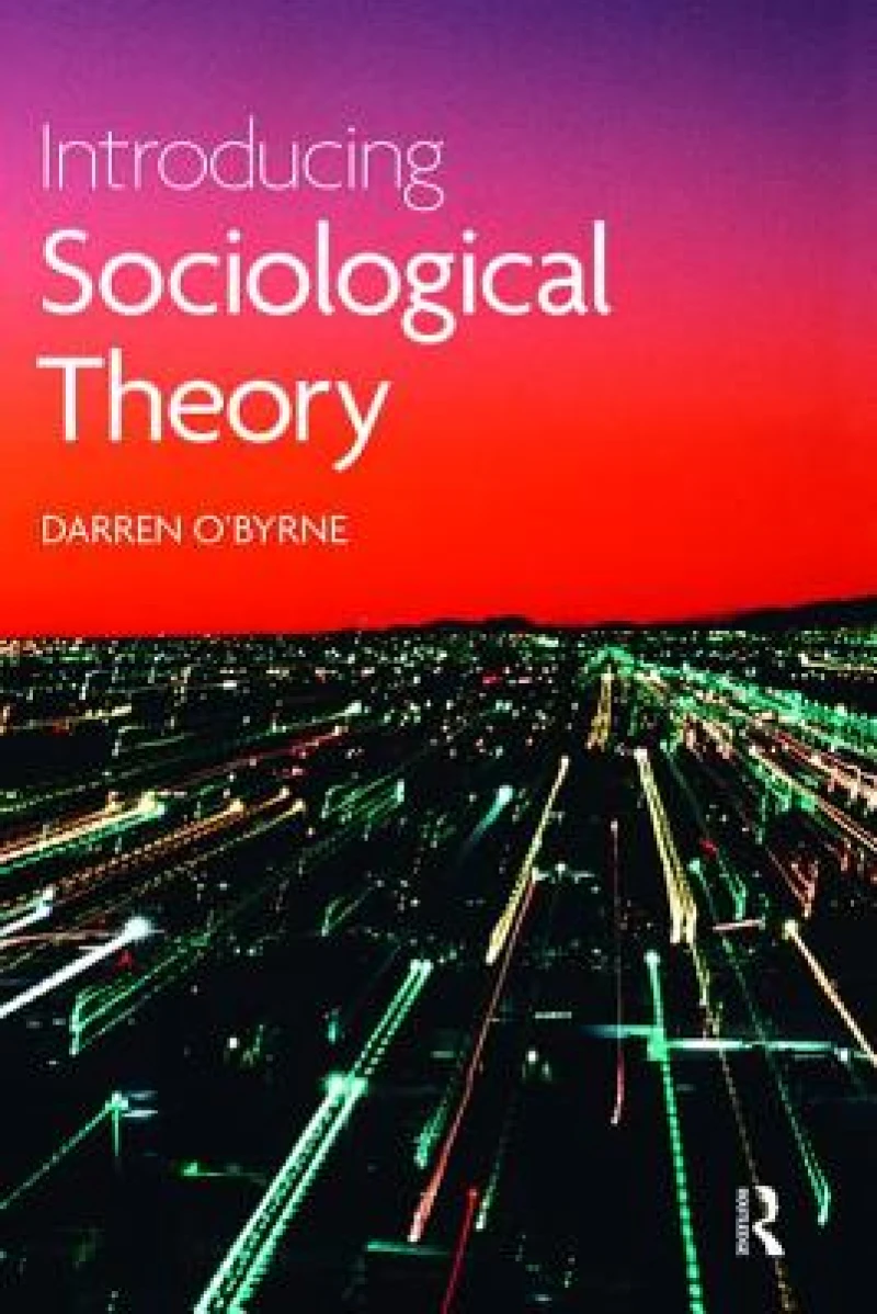 Introducing Sociological Theory