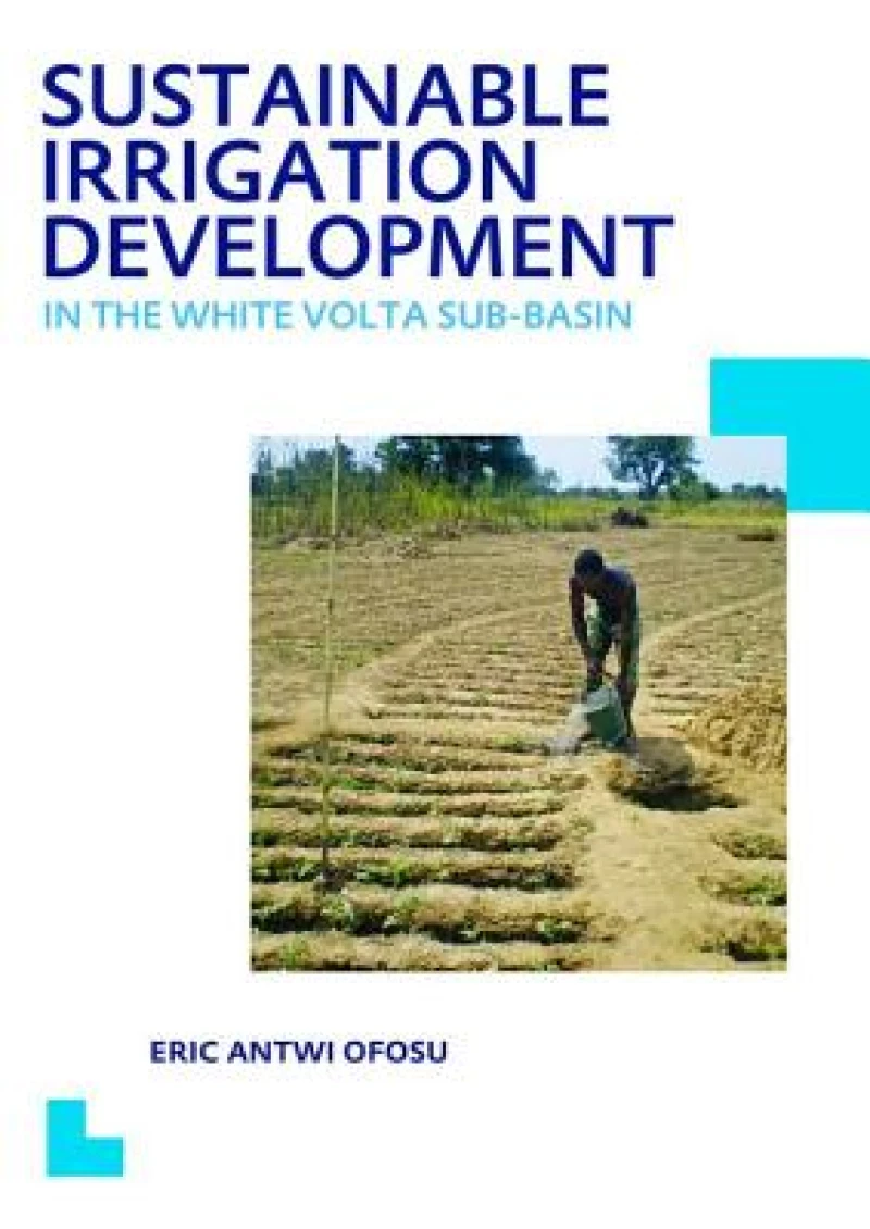 Sustainable Irrigation Development in the White Volta sub-Basin