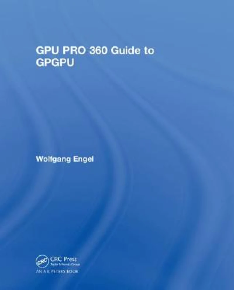 GPU PRO 360 Guide to GPGPU
