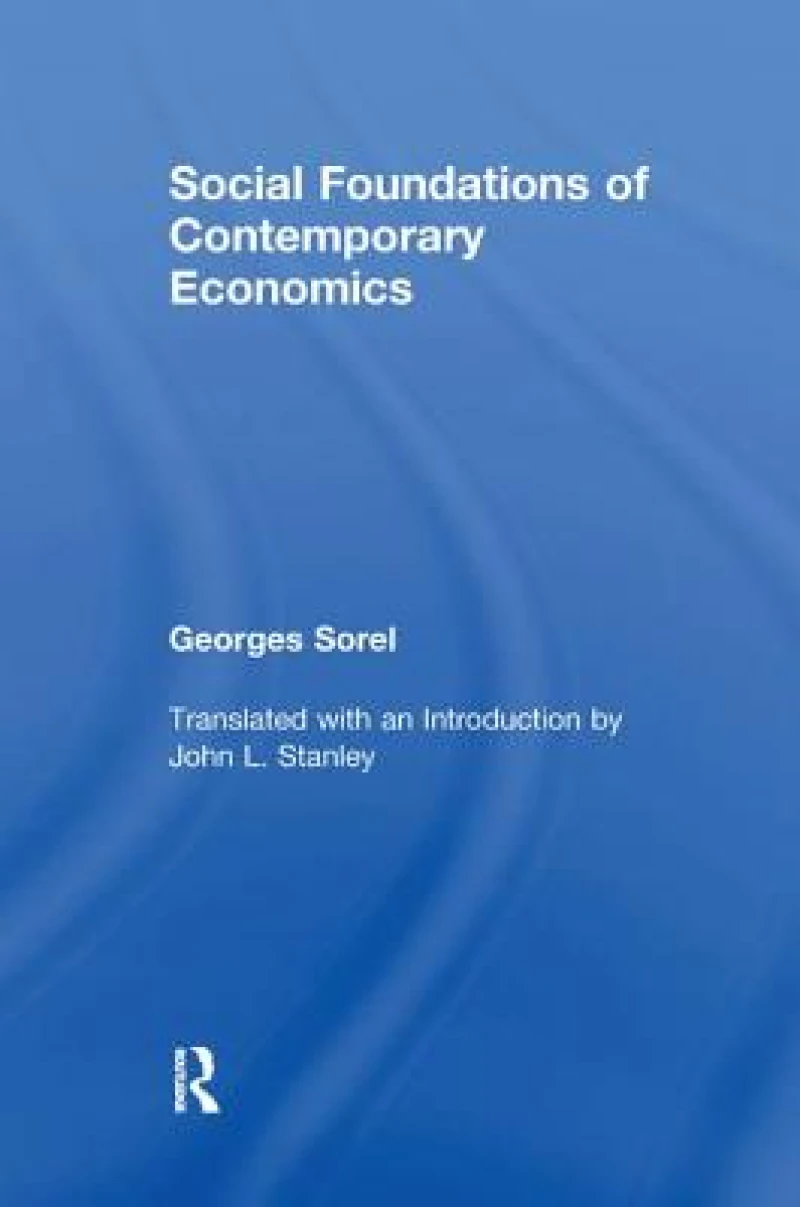 Social Foundations of Contemporary Economics