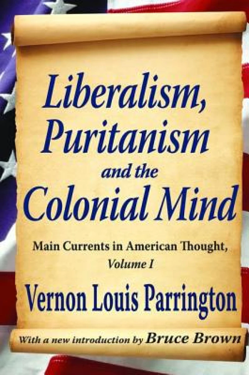 Liberalism, Puritanism and the Colonial Mind