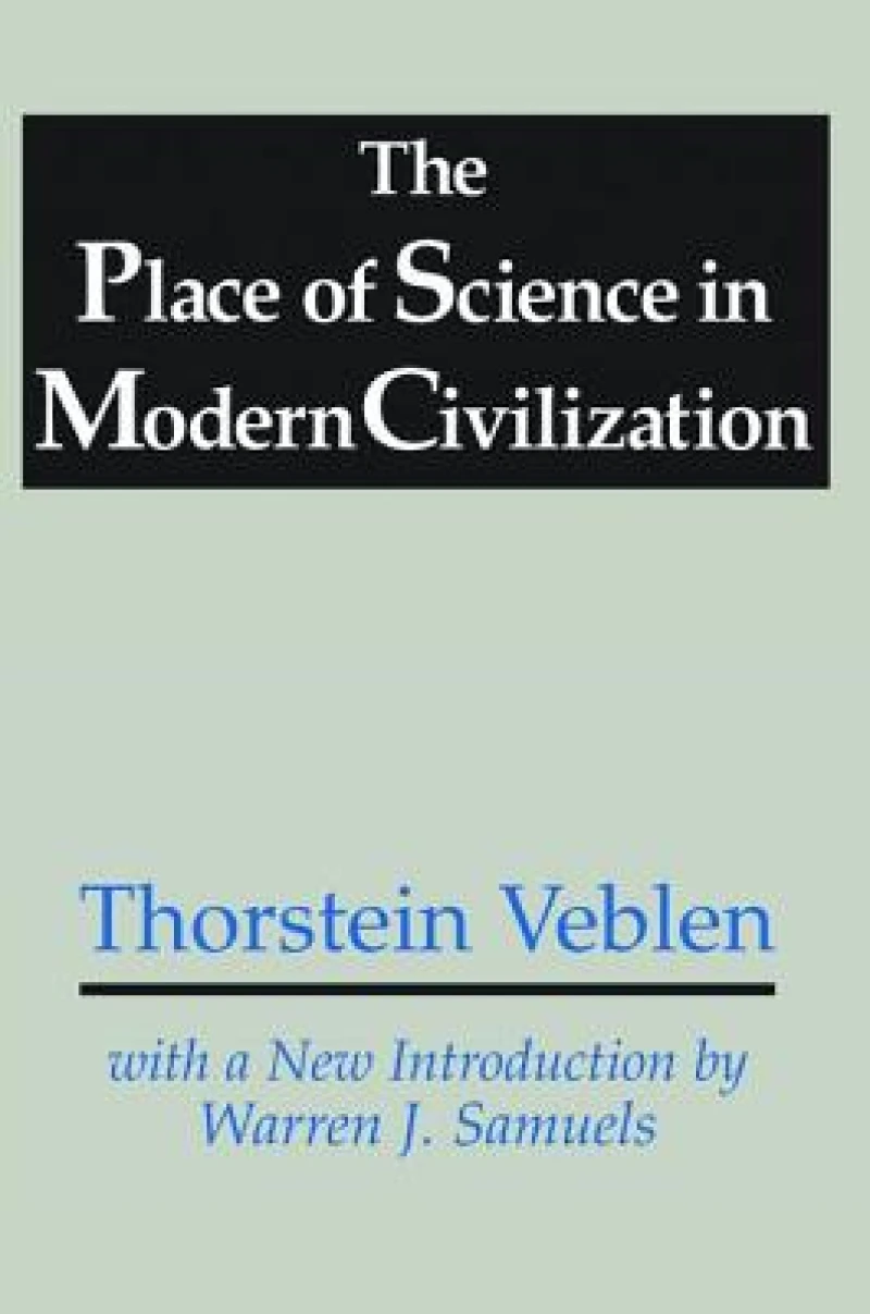 The Place of Science in Modern Civilization