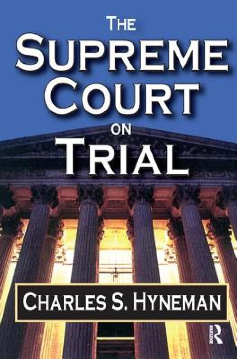 The Supreme Court on Trial