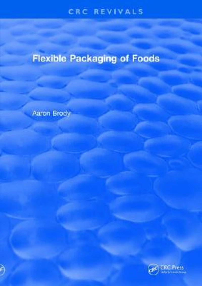 Revival: Flexible Packaging Of Foods (1970)