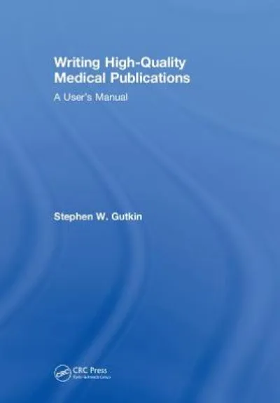 Writing High-Quality Medical Publications