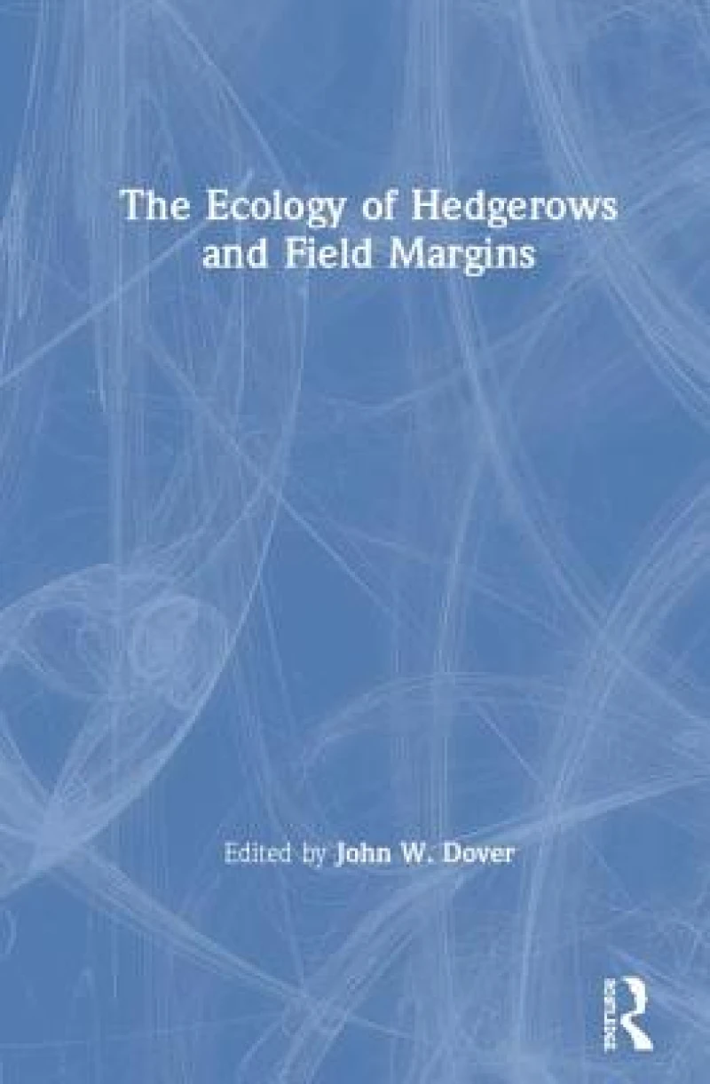 The Ecology of Hedgerows and Field Margins