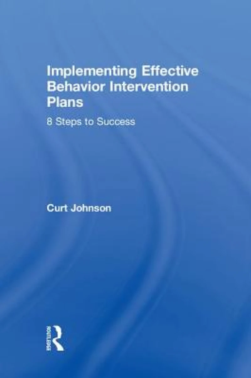 Implementing Effective Behavior Intervention Plans