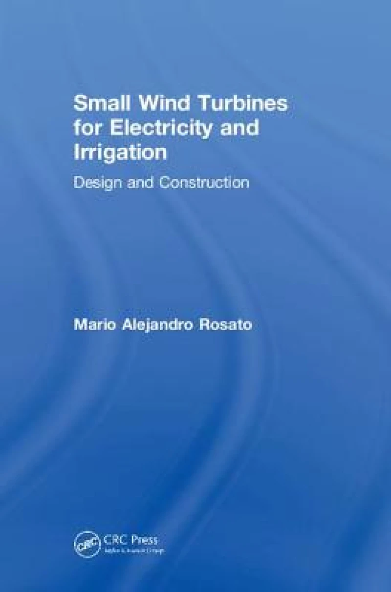 Small Wind Turbines for Electricity and Irrigation