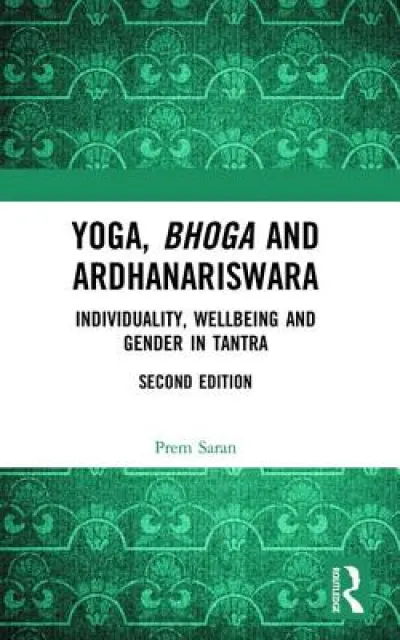 Yoga, Bhoga and Ardhanariswara