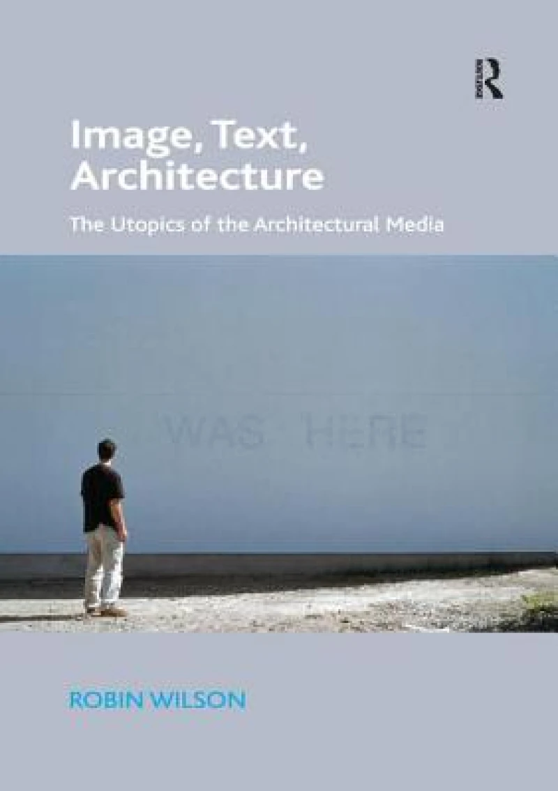 Image, Text, Architecture