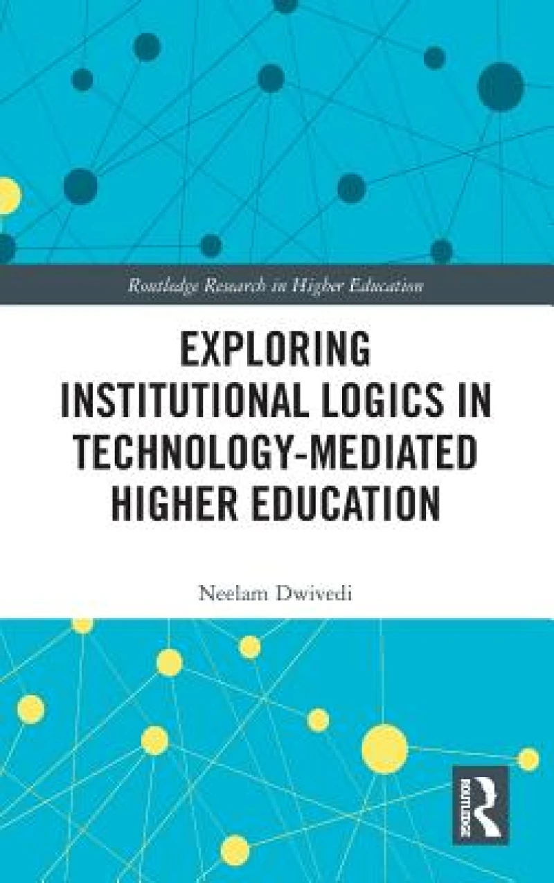 Exploring Institutional Logics for Technology-Mediated Higher Education