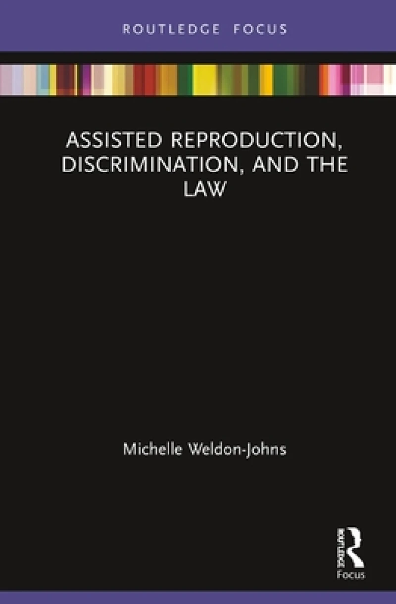 Assisted Reproduction, Discrimination, and the Law