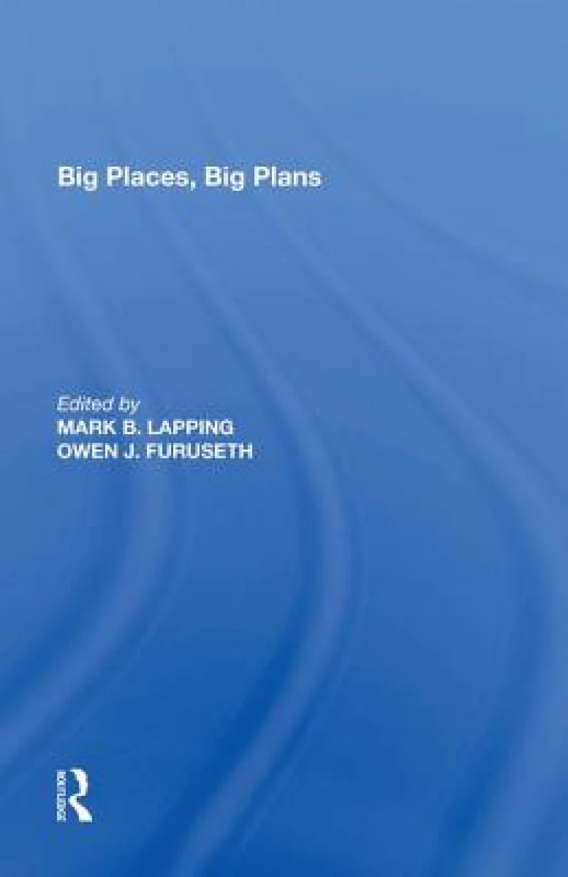 Big Places, Big Plans