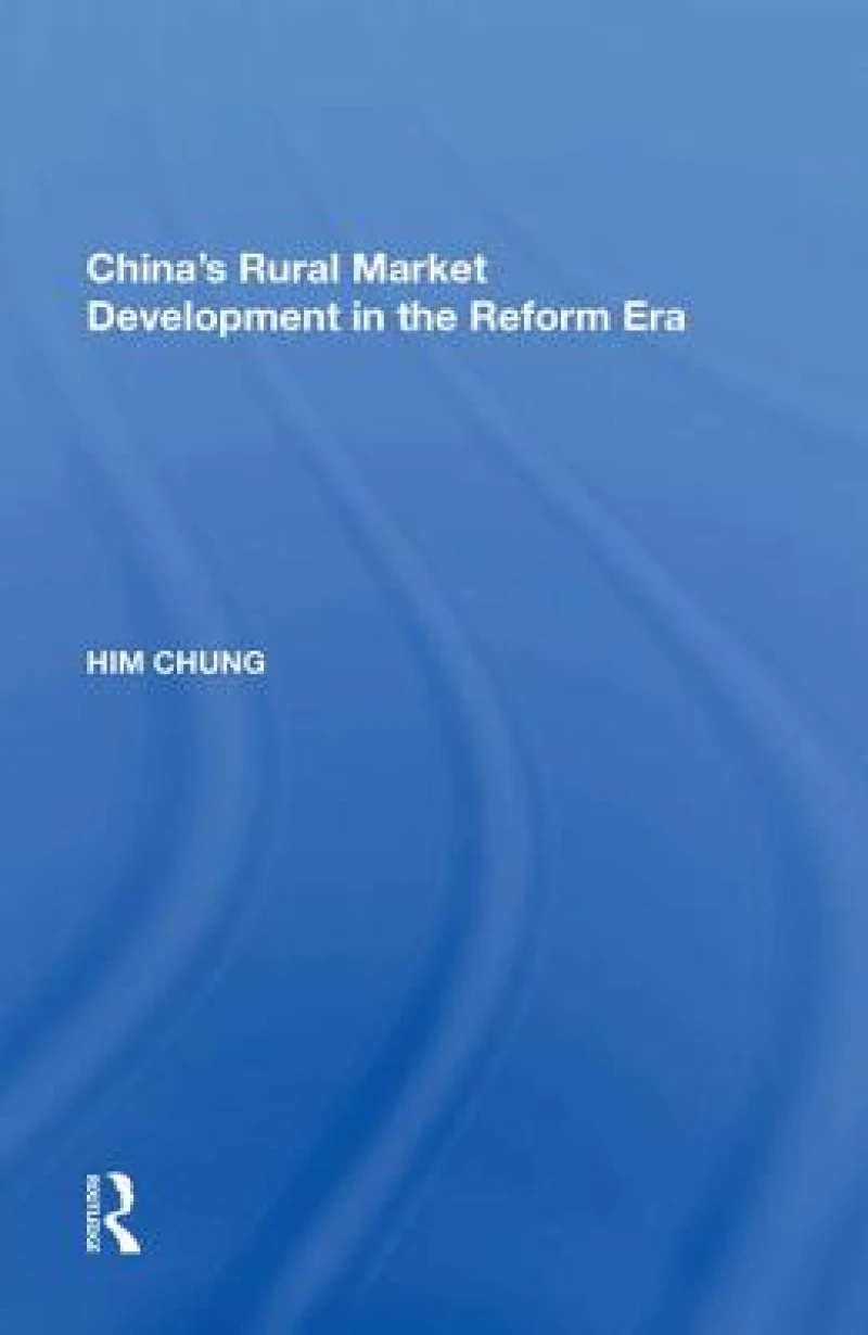 China's Rural Market Development in the Reform Era