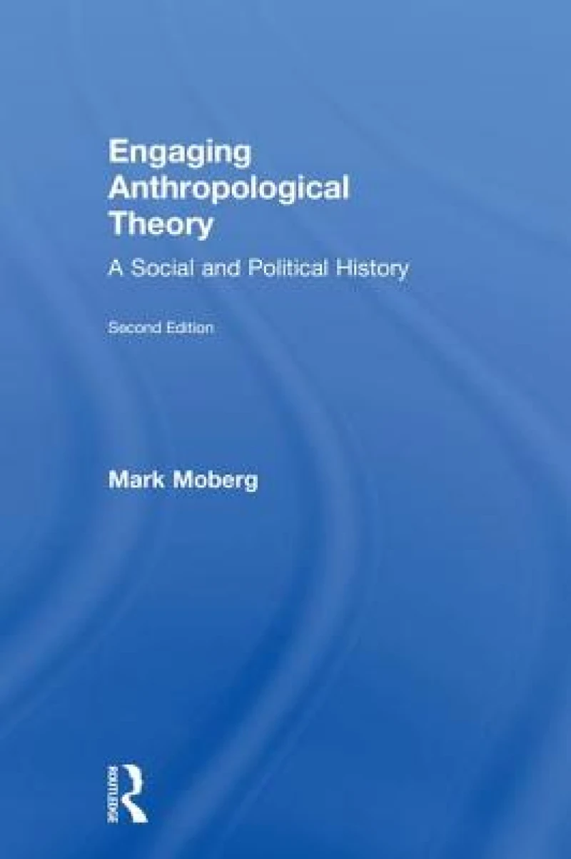 Engaging Anthropological Theory