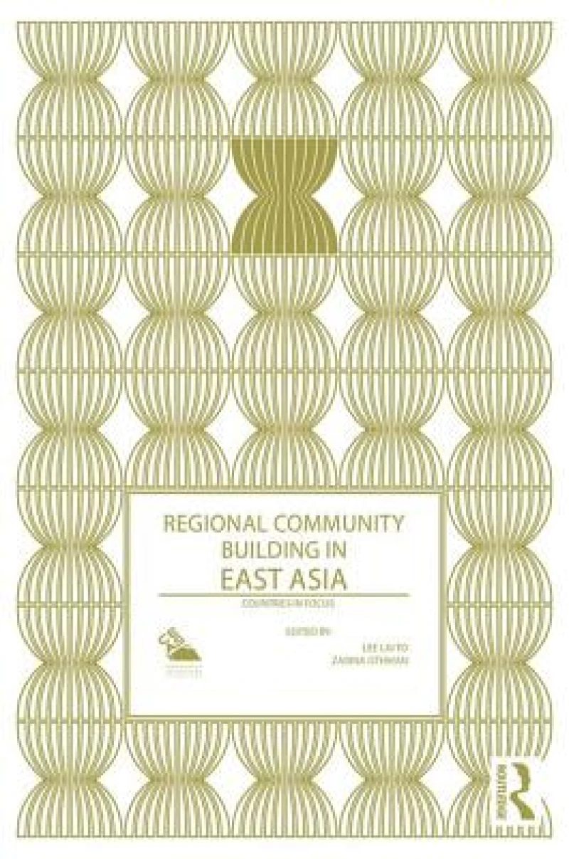 Regional Community Building in East Asia