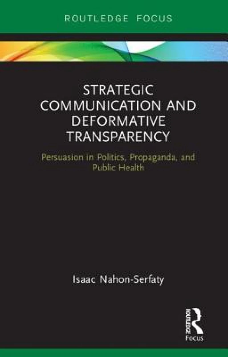 Strategic Communication and Deformative Transparency