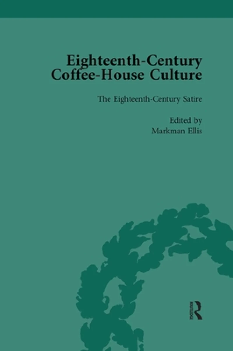 Eighteenth-Century Coffee-House Culture, vol 2
