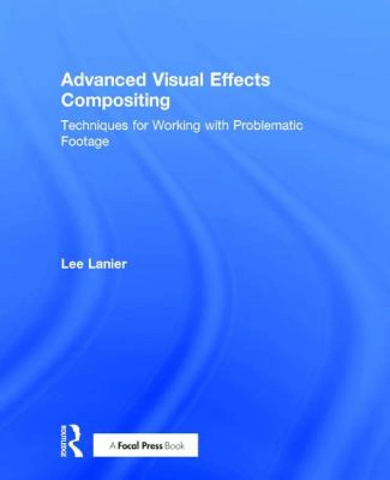 Advanced Visual Effects Compositing