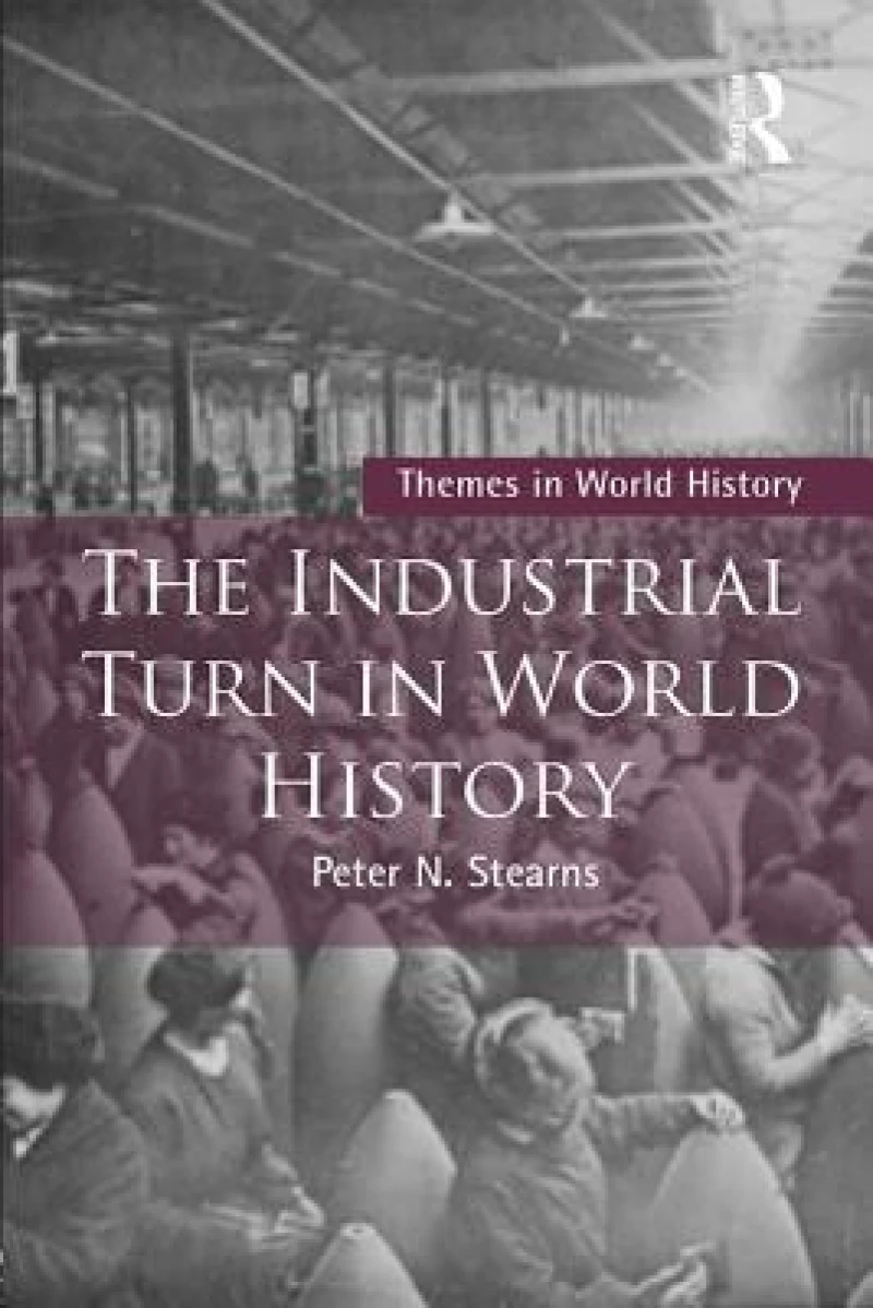 The Industrial Turn in World History