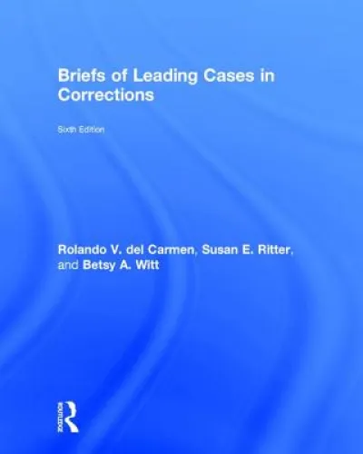 Briefs of Leading Cases in Corrections