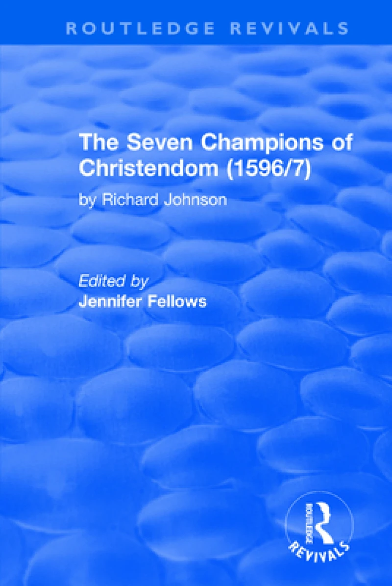 The Seven Champions of Christendom (1596/7)