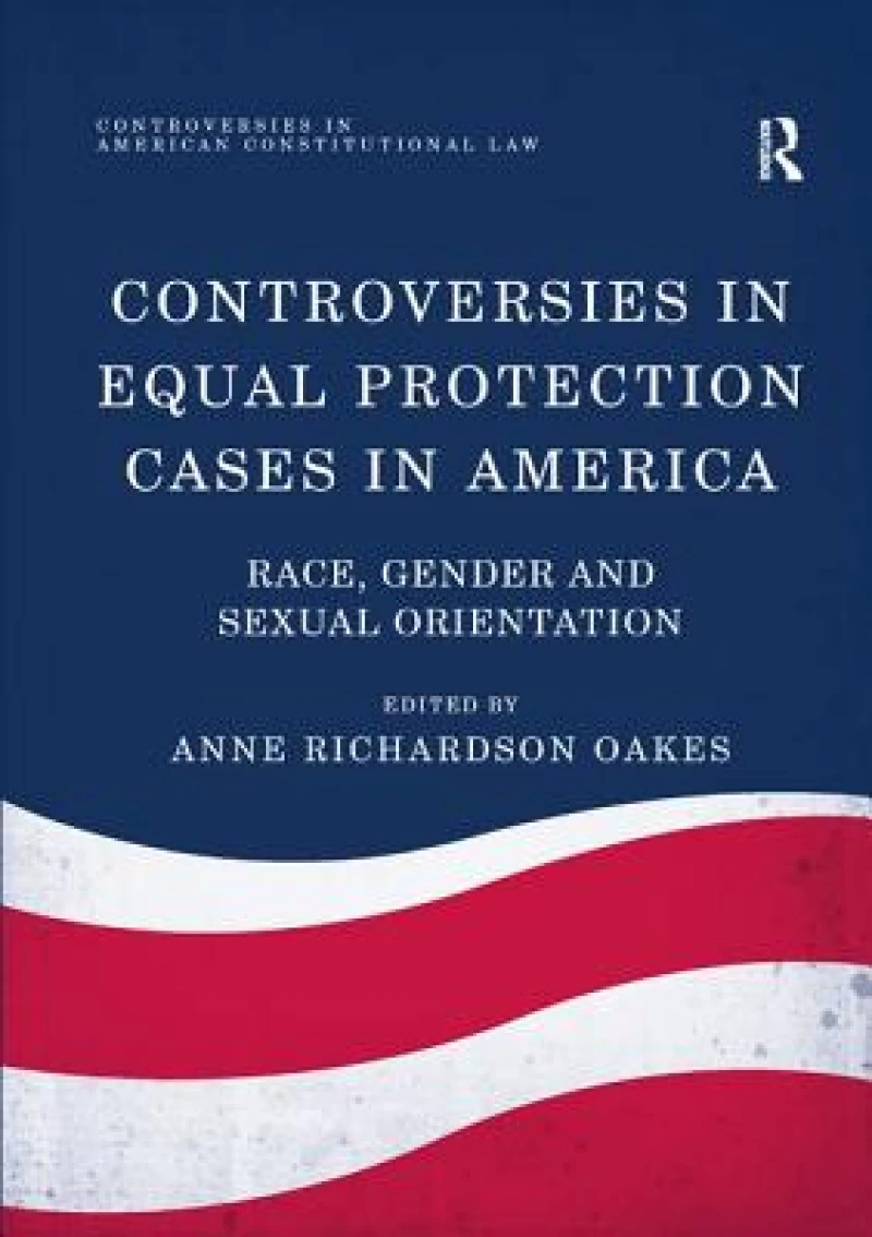 Controversies in Equal Protection Cases in America