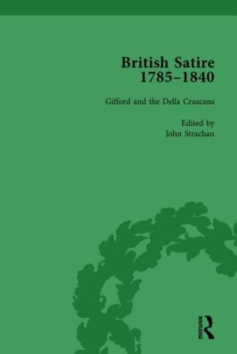 British Satire, 1785-1840, Volume 4