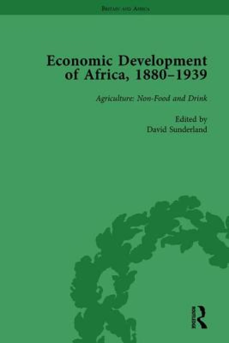 Economic Development of Africa, 1880–1939 vol 1