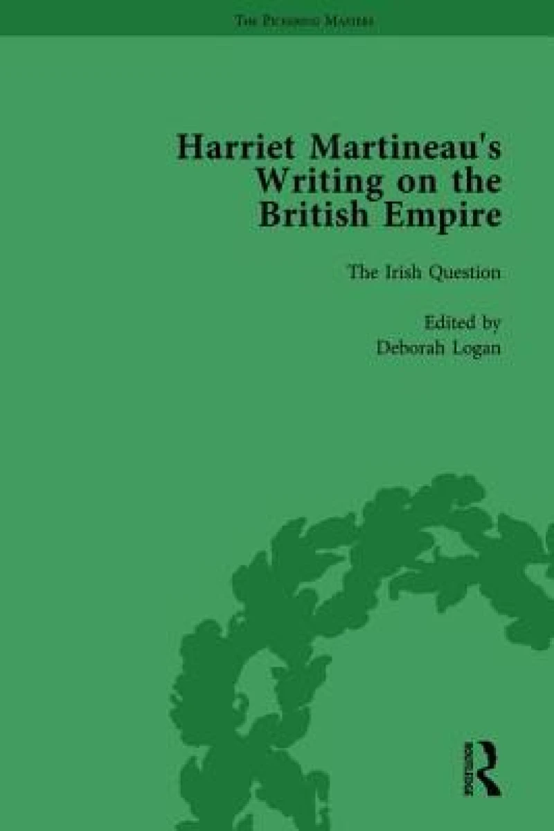 Harriet Martineau's Writing on the British Empire, vol 4