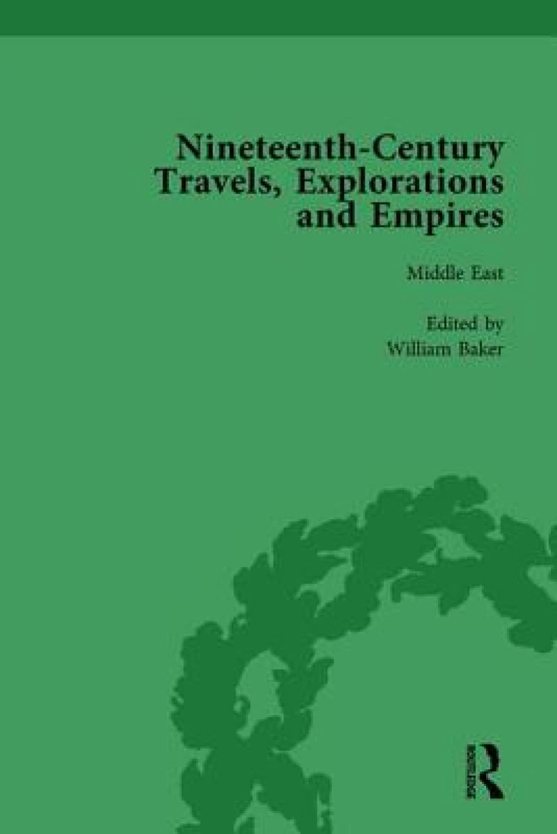 Nineteenth-Century Travels, Explorations and Empires, Part II vol 5