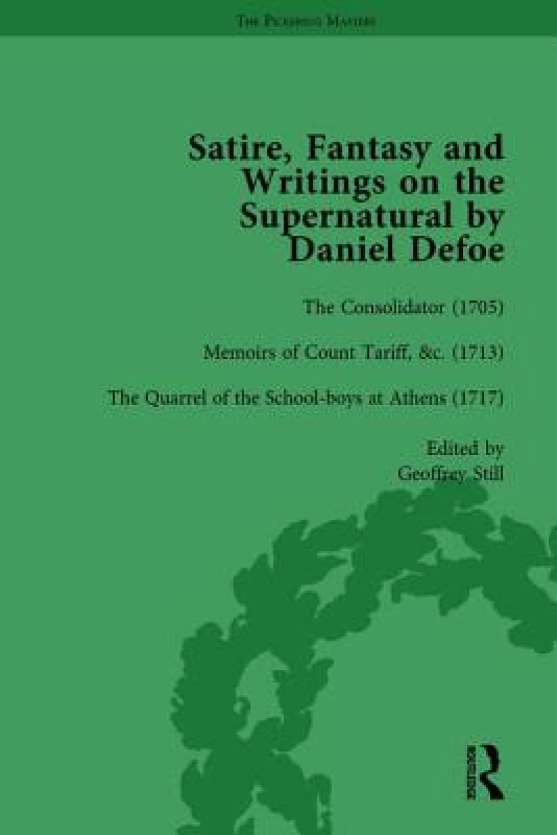 Satire, Fantasy and Writings on the Supernatural by Daniel Defoe, Part I Vol 3