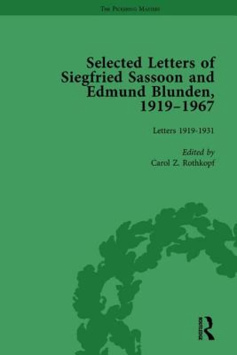 Selected Letters of Siegfried Sassoon and Edmund Blunden, 1919–1967 Vol 1