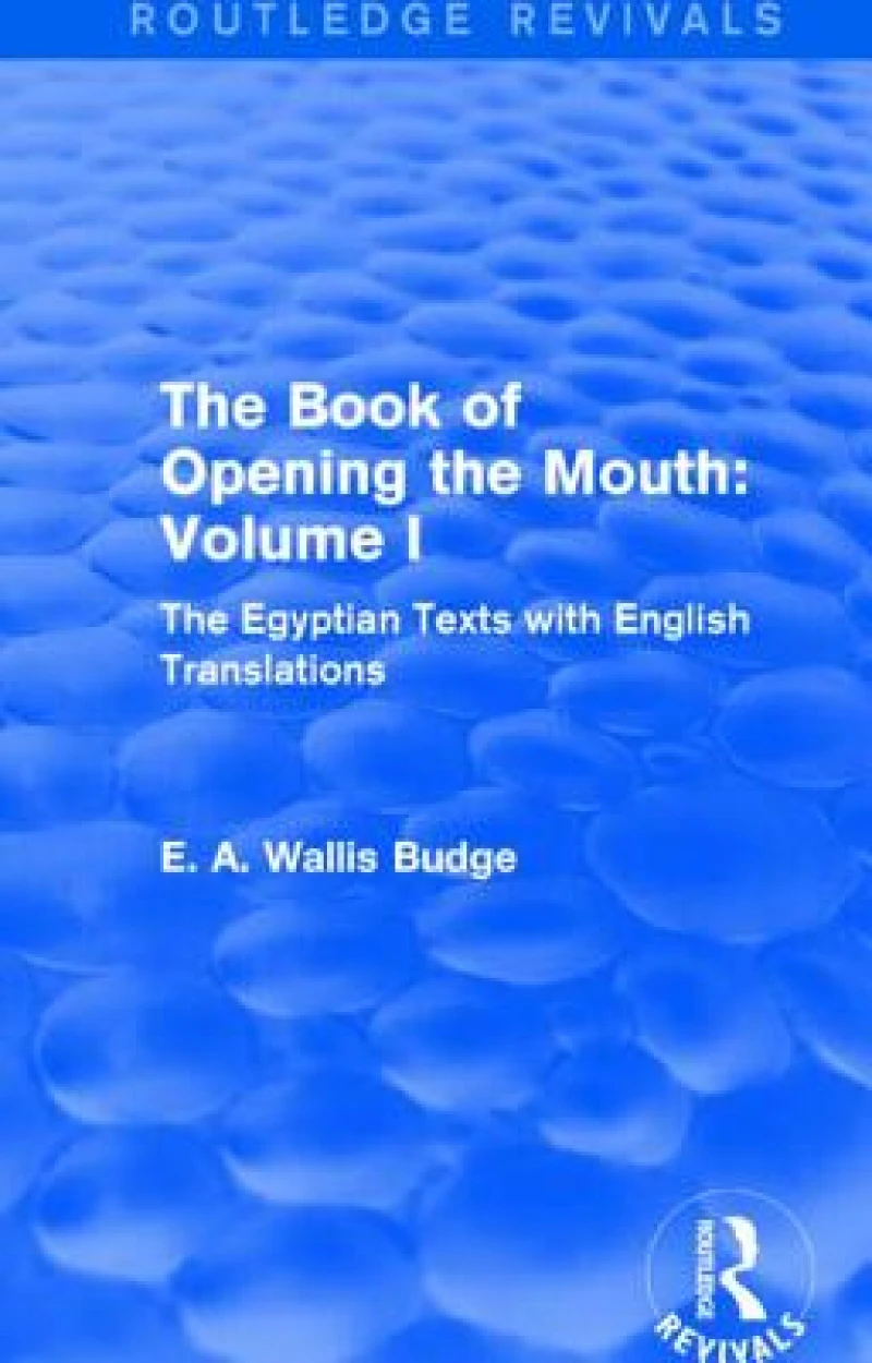 The Book of Opening the Mouth: Vol. I (Routledge Revivals)