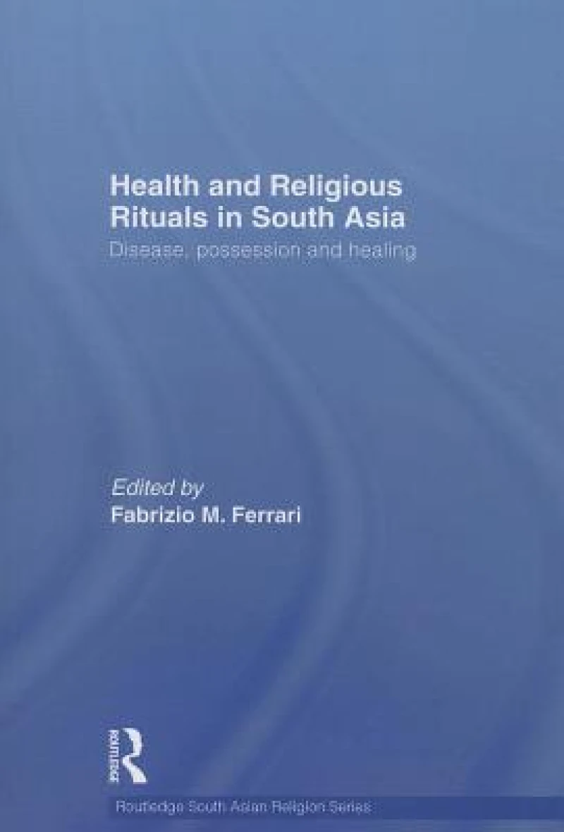 Health and Religious Rituals in South Asia