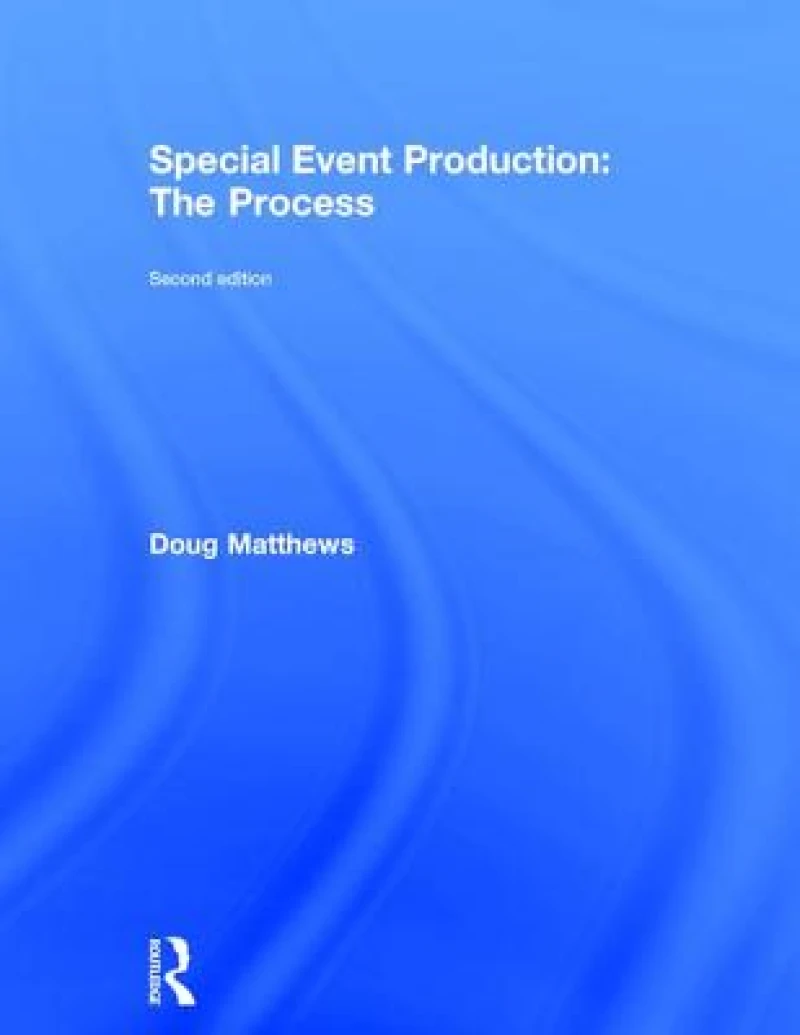 Special Event Production: The Process